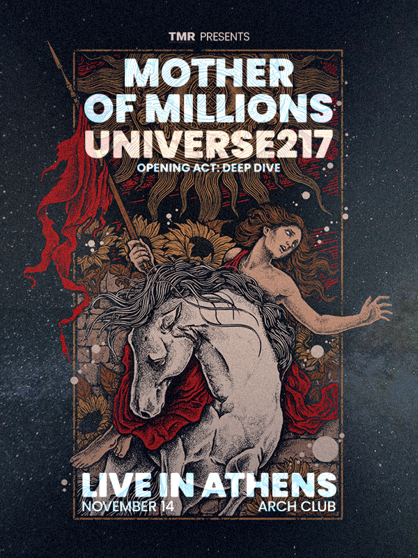 Mother of Millions Live in Athens w/ special guests Universe217